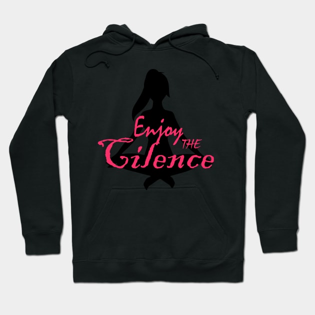 Enjoy the silence Hoodie by archila